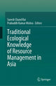 Book cover of: Traditional Ecological Knowledge of Resource Management in Asia. By: Suresh Chand Rai