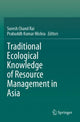 Book cover of: Traditional Ecological Knowledge of Resource Management in Asia. By: Suresh Chand Rai