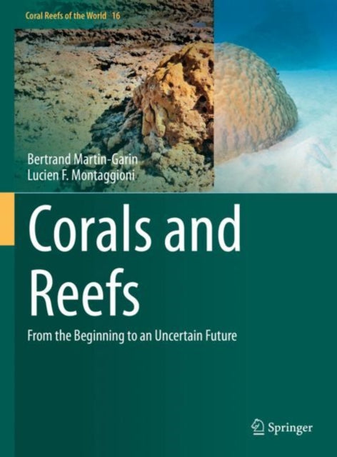 Book cover of: Corals and Reefs. By: Lucien F. Montaggioni