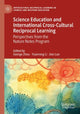 Book cover of: Science Education and International Cross-Cultural Reciprocal Learning. By: George Zhou
