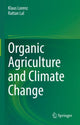 Book cover of: Organic Agriculture and Climate Change. By: Klaus Lorenz
