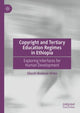 Book cover of: Copyright and Tertiary Education Regimes in Ethiopia. By: Sileshi Bedasie Hirko
