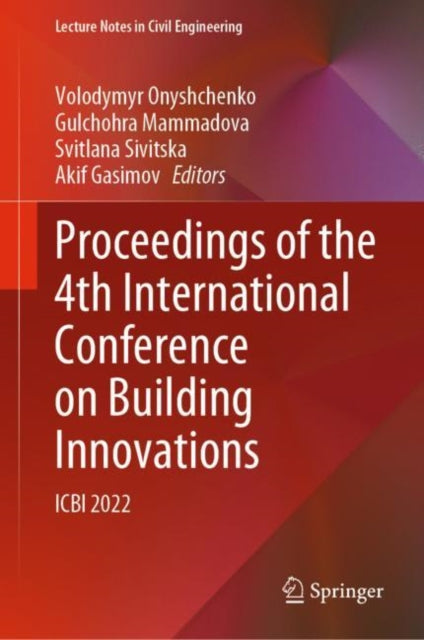 Book cover of: Proceedings of the 4th International Conference on Building Innovations. By: Volodymyr Onyshchenko