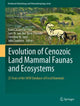 Book cover of: Evolution of Cenozoic Land Mammal Faunas and Ecosystems. By: Isaac Casanovas-Vilar
