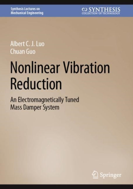 Book cover of: Nonlinear Vibration Reduction. By: Albert C. J. Luo
