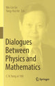 Book cover of: Dialogues Between Physics and Mathematics. By: Mo-Lin Ge