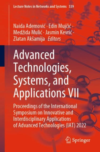 Book cover of: Advanced Technologies, Systems, and Applications VII. By: Naida Ademović