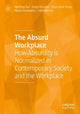 Book cover of: Absurd Workplace. By: Matthijs Bal