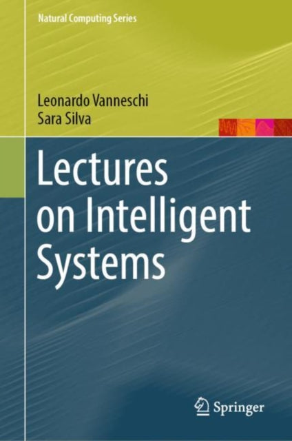 Book cover of: Lectures on Intelligent Systems. By: Leonardo Vanneschi