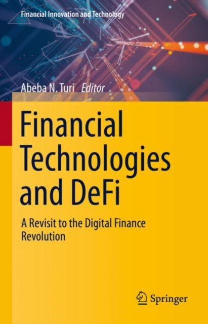 Book cover of: Financial Technologies and DeFi. By: Abeba N. Turi