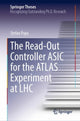 Book cover of: Read-Out Controller ASIC for the ATLAS Experiment at LHC. By: Stefan Popa