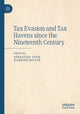 Book cover of: Tax Evasion and Tax Havens since the Nineteenth Century. By: Sébastien Guex