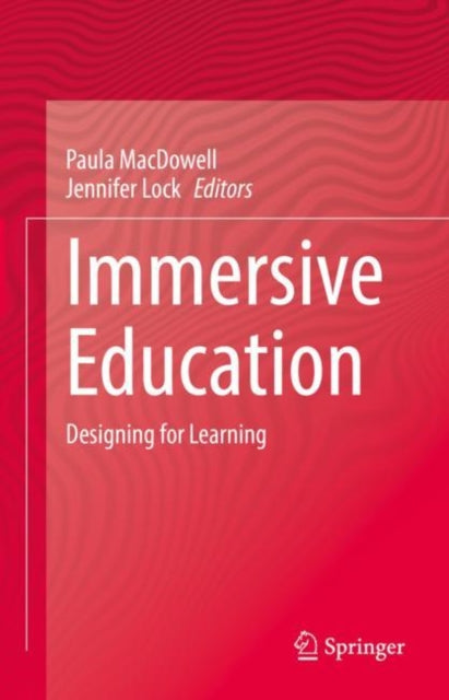 Book cover of: Immersive Education. By: Paula MacDowell