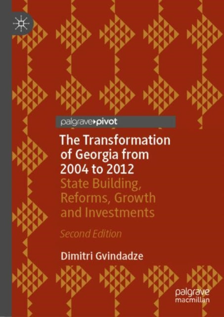 Book cover of: Transformation of Georgia from 2004 to 2012. By: Dimitri Gvindadze