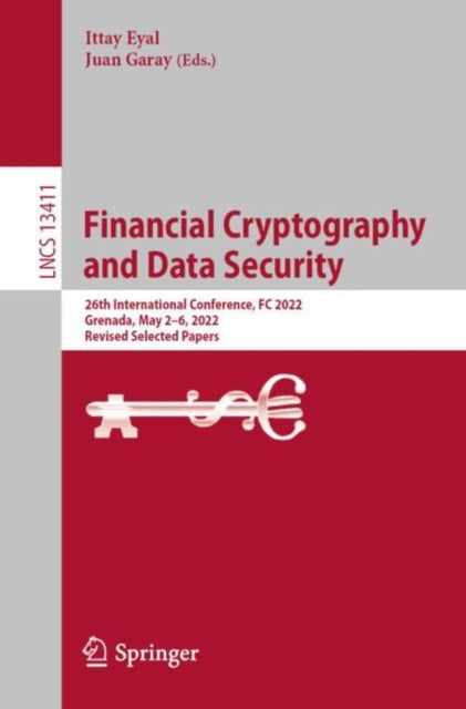 Book cover of: Financial Cryptography and Data Security. By: Ittay Eyal