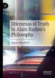 Book cover of: Dilemmas of Truth in Alain Badiou's Philosophy. By: Giosuè Ghisalberti