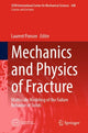 Book cover of: Mechanics and Physics of Fracture. By: Laurent Ponson