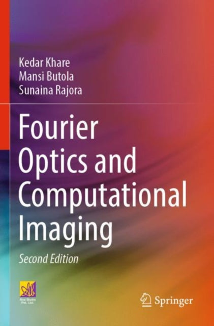 Book cover of: Fourier Optics and Computational Imaging. By: Kedar Khare