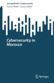 Book cover of: Cybersecurity in Morocco. By: Yassine Maleh