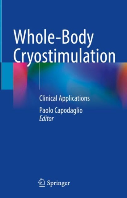 Book cover of: Whole-Body Cryostimulation. By: Paolo Capodaglio
