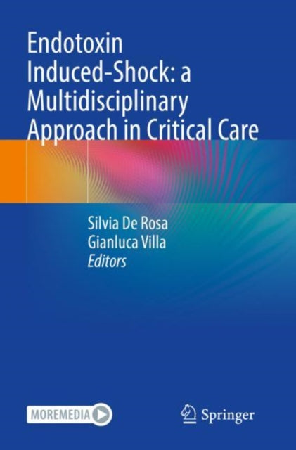 Book cover of: Endotoxin Induced-Shock: a Multidisciplinary Approach in Critical Care. By: Silvia De Rosa