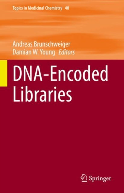 Book cover of: DNA-Encoded Libraries. By: Andreas Brunschweiger