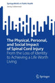 Book cover of: Physical, Personal, and Social Impact of Spinal Cord Injury. By: Jenny Lieberman
