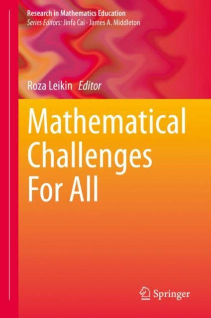 Book cover of: Mathematical Challenges For All. By: Roza Leikin