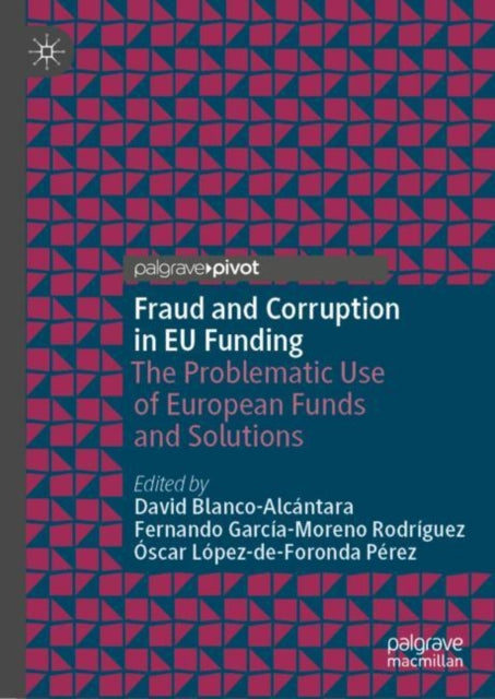 Book cover of: Fraud and Corruption in EU Funding. By: David Blanco-Alcántara