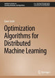 Book cover of: Optimization Algorithms for Distributed Machine Learning. By: Gauri Joshi