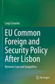 Book cover of: EU Common Foreign and Security Policy After Lisbon. By: Luigi Lonardo