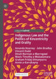 Book cover of: Indigenous Law and the Politics of Kincentricity and Orality. By: Amanda Kearney