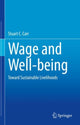 Book cover of: Wage and Well-being. By: Stuart C. Carr