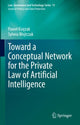 Book cover of: Toward a Conceptual Network for the Private Law of Artificial Intelligence. By: Paweł Księżak