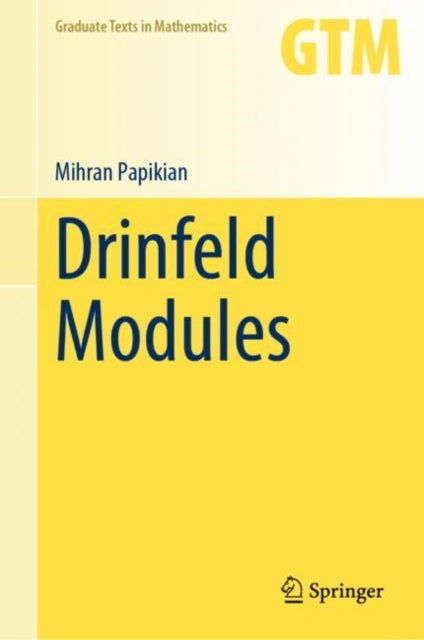Book cover of: Drinfeld Modules. By: Mihran Papikian
