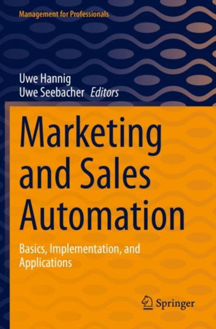 Book cover of: Marketing and Sales Automation. By: Uwe Hannig