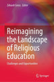 Book cover of: Reimagining the Landscape of Religious Education. By: Zehavit Gross