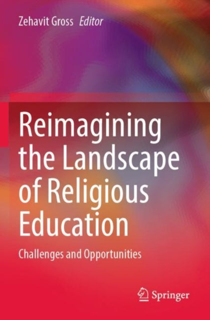 Book cover of: Reimagining the Landscape of Religious Education