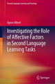 Book cover of: Investigating the Role of Affective Factors in Second Language Learning Tasks. By: Ágnes Albert