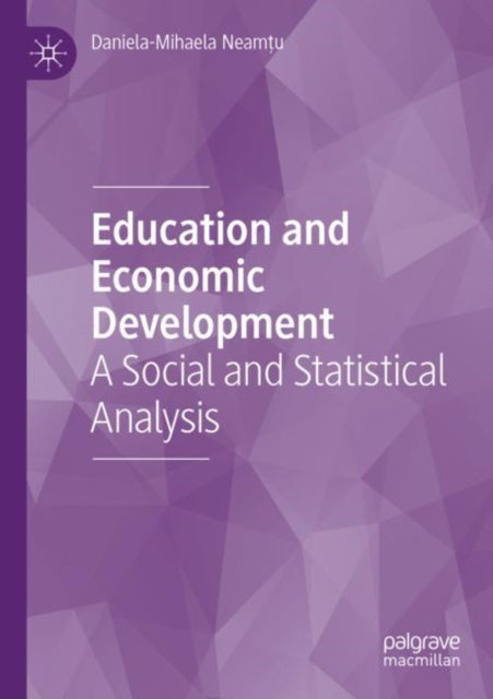 Book cover of: Education and Economic Development. By: Daniela-Mihaela Neamţu