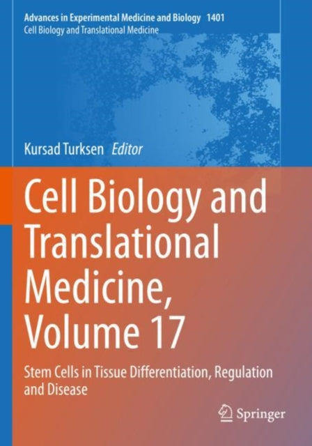 Book cover of: Cell Biology and Translational Medicine, Volume 17. By: Kursad Turksen