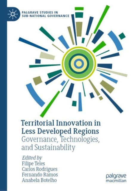 Book cover of: Territorial Innovation in Less Developed Regions. By: Filipe Teles