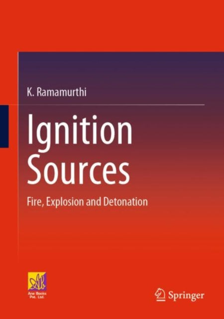 Book cover of: Ignition Sources. By: K. Ramamurthi