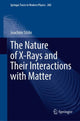 Book cover of: Nature of X-Rays and Their Interactions with Matter. By: Joachim Stöhr