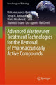 Book cover of: Advanced Wastewater Treatment Technologies for the Removal of Pharmaceutically Active Compounds. By: Mohammadreza Kamali