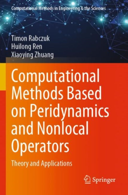 Book cover of: Computational Methods Based on Peridynamics and Nonlocal Operators. By: Timon Rabczuk