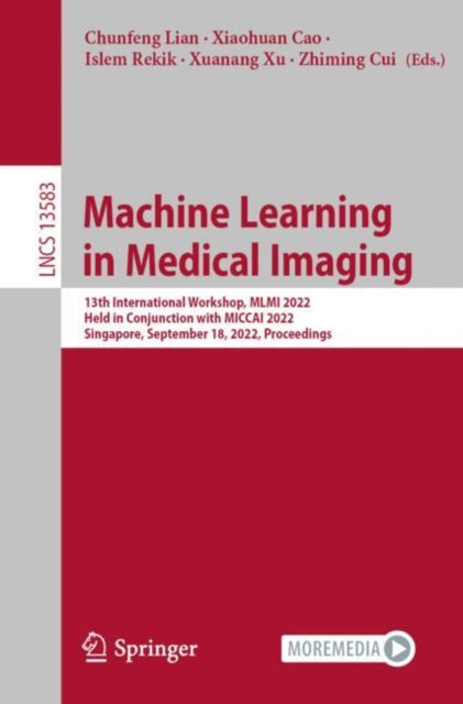 Book cover of: Machine Learning in Medical Imaging. By: Chunfeng Lian