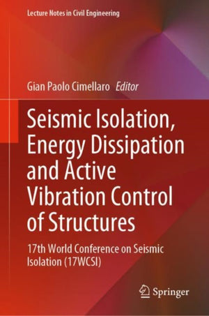 Seismic Isolation, Energy Dissipation and Active Vibration Control of Structures