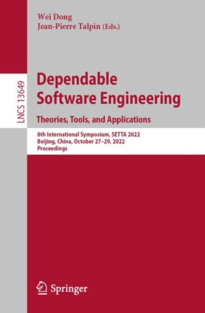 Book cover of: Dependable Software Engineering. Theories, Tools, and Applications. By: Wei Dong