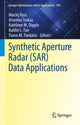 Book cover of: Synthetic Aperture Radar (SAR) Data Applications. By: Maciej Rysz